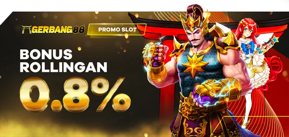 Gerbang88 Bonus Rollingan 0.8%